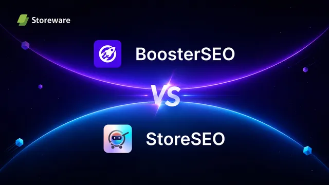 StoreSEO vs Booster SEO: Which Shopify SEO App Delivers Better AI SEO Results?